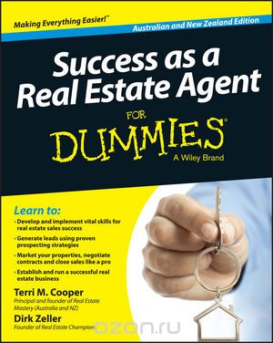 Success as a Real Estate Agent for Dummies ??“ Australia / NZ, Terri M. Cooper,Dirk Zeller